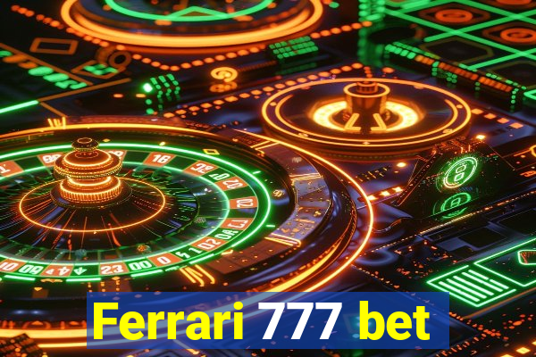 Ferrari 777 bet